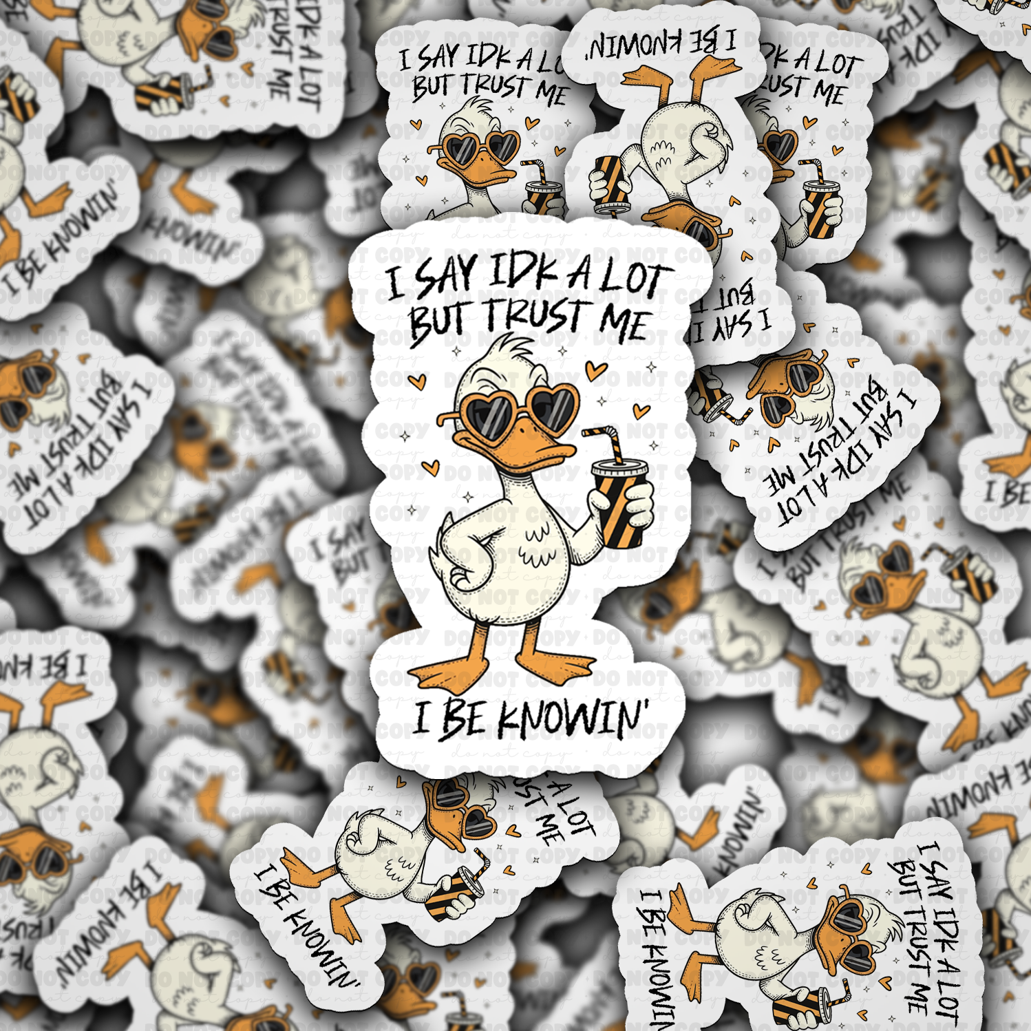 I say idk a lot sticker