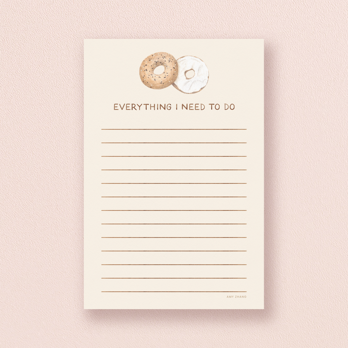 Everything I Need To Do — Bagel Lovers To Do List Notepad